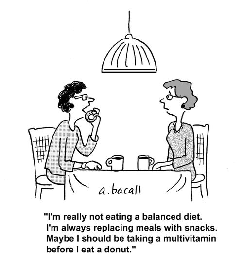 'I'm really not eating a balanced diet. I'm always replacing meals with snacks. Maybe I should be taking a multivitamin before I eat a donut.'