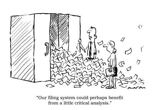 'Our filing system could perhaps benefit from a little critical analysis.'