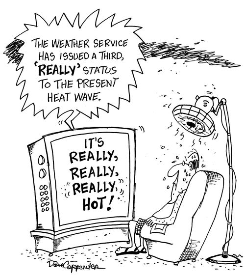 It's Really, Really, Really, Hot!