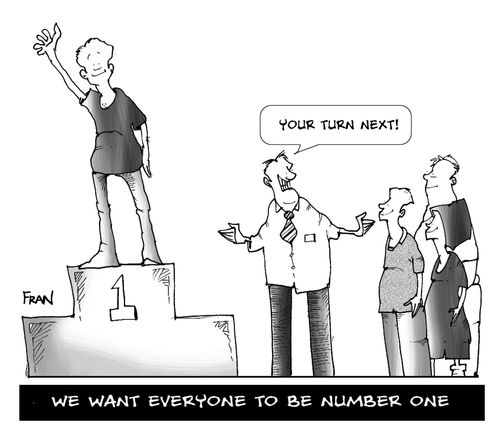 We want everyone to be number one...