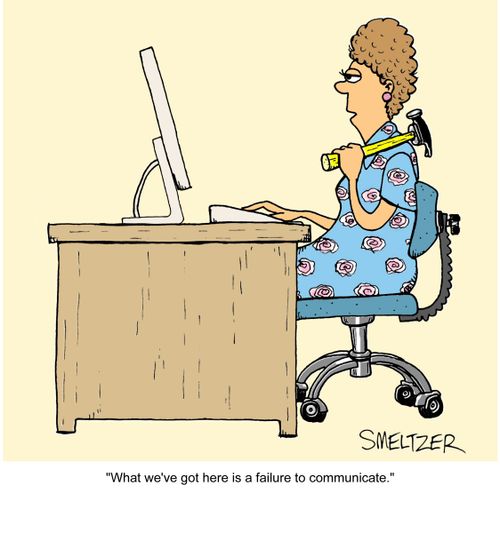 'What we've got here is a failure to communicate.'
