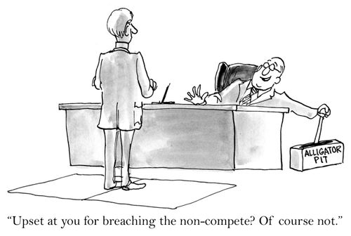 'Upset at you for breaching the non-compete? Of course not.'