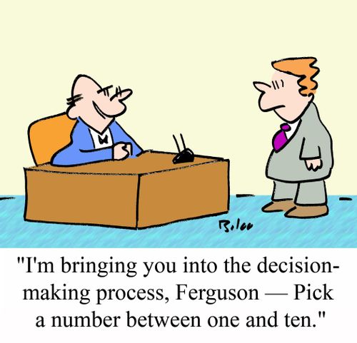 'I'm bringing you into the decision-making process, Ferguson - Pick a number between one and ten.'