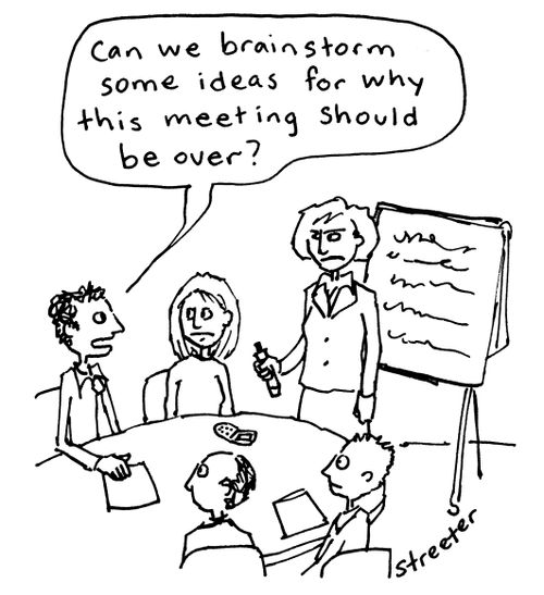 Brainstorm Ideas why meeting should be over
