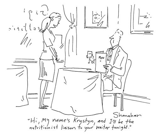 'Hi, my name's Krystyn, and I'll be the nutritionist liaison to your waiter tonight.'