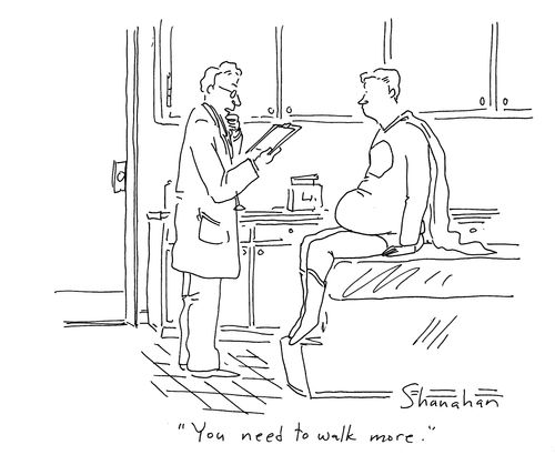 'You need to walk more.'