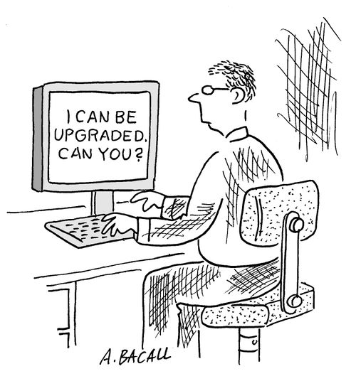 I can be upgraded, can you?