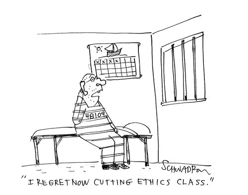'I regret now cutting ethics class.'