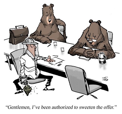 'Gentlemen, I've been authorized to sweeten the offer.'