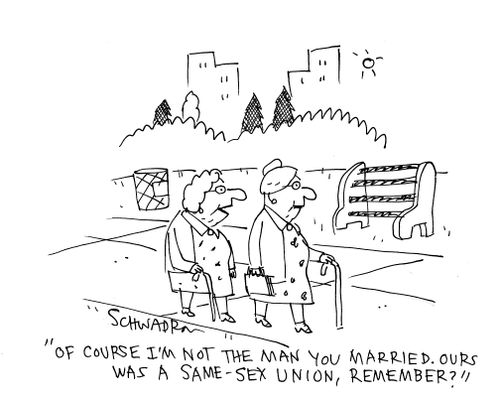 'Of course I'm not the man you married. Ours was a same-sex union, remember?'