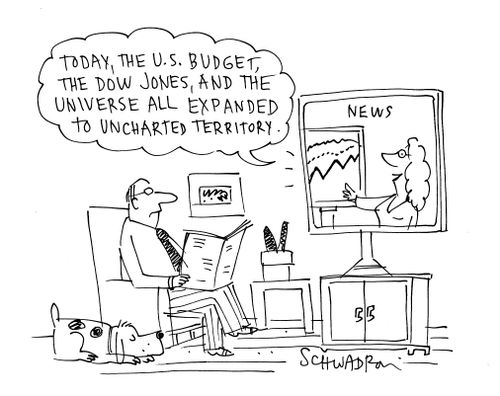"Today, the U.S. budget, the Dow Jones, and the universe all expanded to uncharted territory."