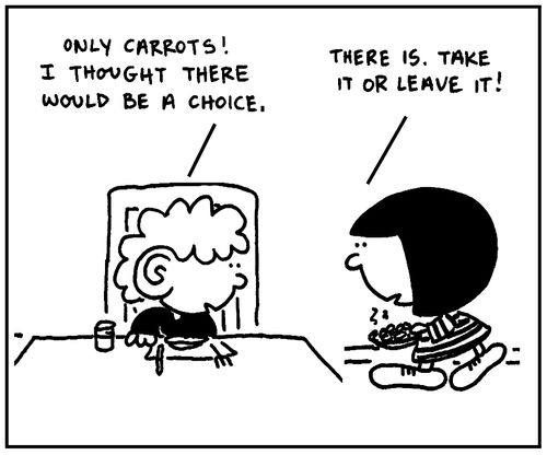 'Only carrots. I thought there would be a choice.'
