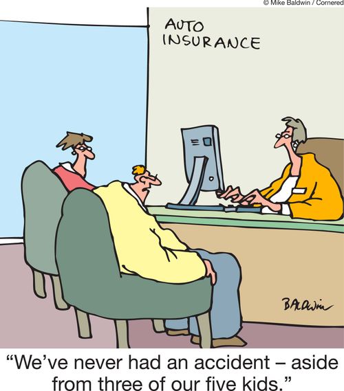 'We've never had an accident - aside from three of our five kids.'