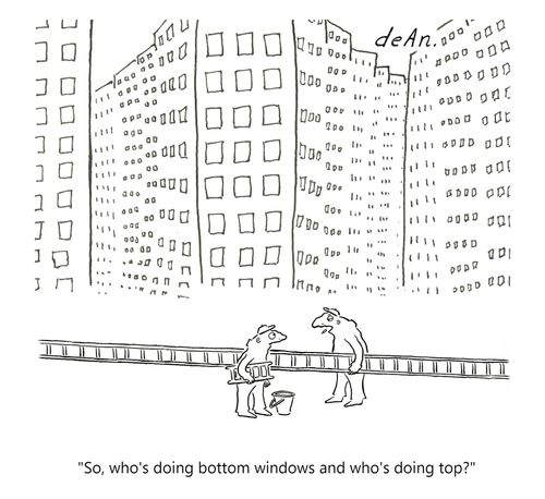 "So, who's doing bottom windows and who's doing top?"