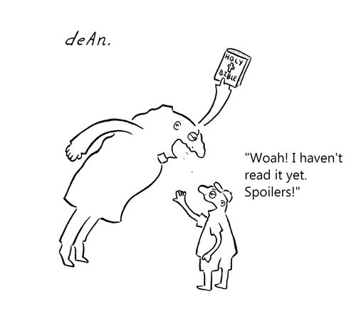 "Woah! I haven't read it yet. Spoilers!" 