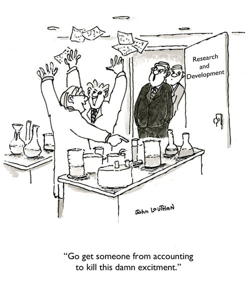 'Go get someone from accounting to kill this damn excitement.'