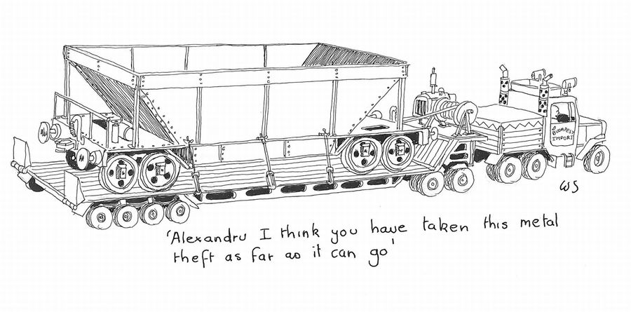 'Alexnadru I think you have taken this metal theft as far as it can go.'