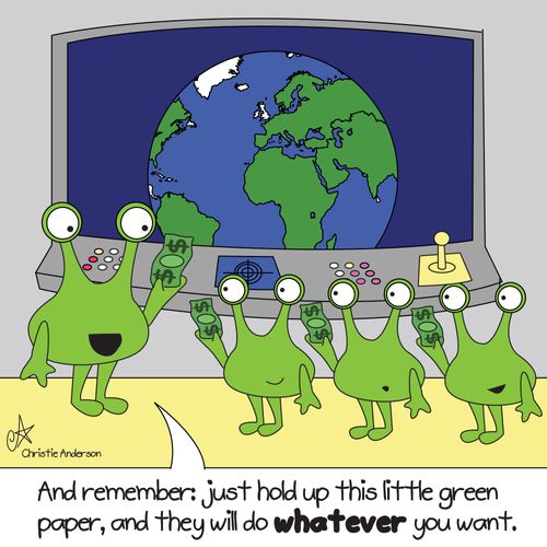 'And remember: just hold up this little green paper, and they will do whatever you want.'