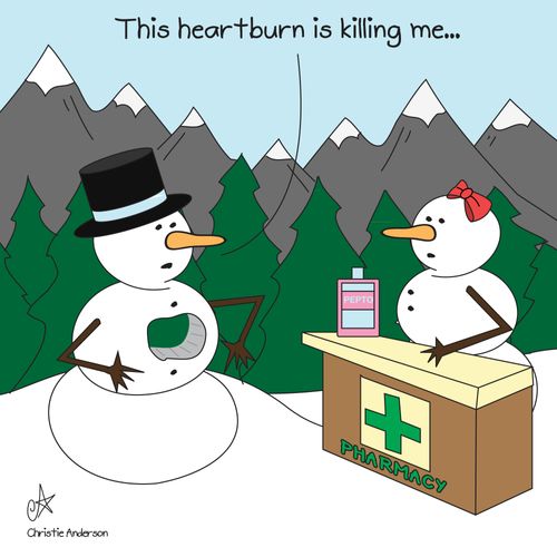 'This heartburn is killing me.'