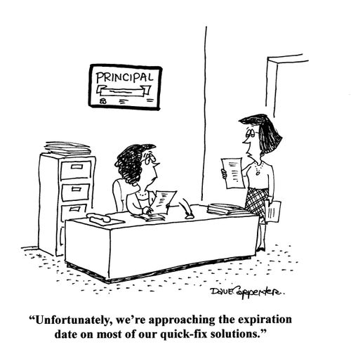 'Unfortunately, we're approaching the expiration date on our quick-fix solutions.'