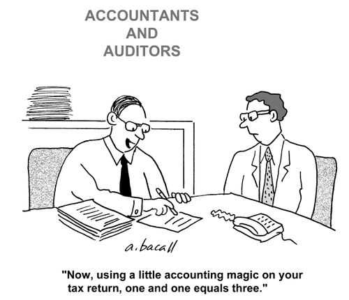 'Now, using a little accounting magic on your tax return, one and one equals three.'