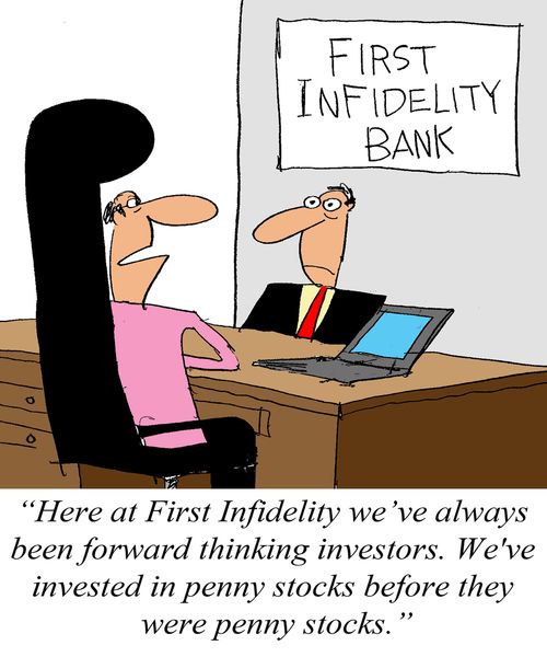 'Here at First Infidelity we've always been forward thinking investors. We've invested in penny stocks before they were penny stocks.'