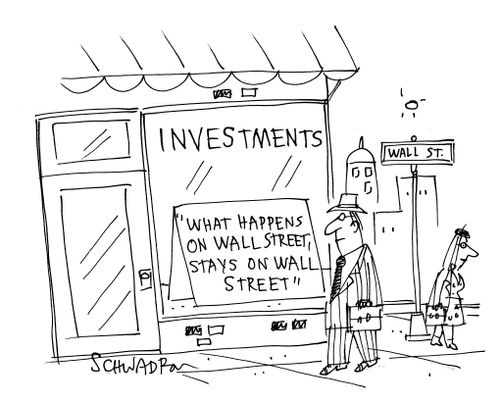 "What happens on Wall Street, stays on Wall Street."