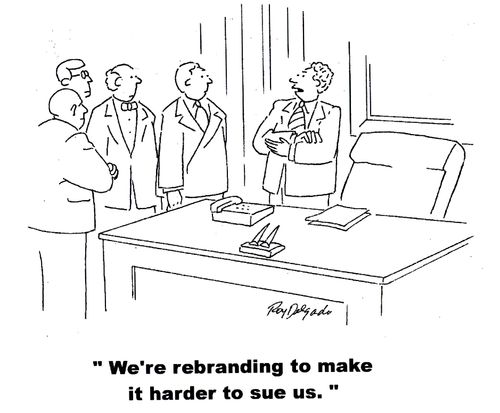 'We're rebranding to make it harder to sue us.'