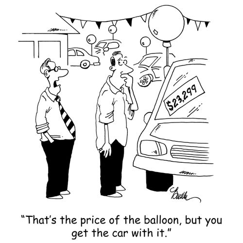 'That's the price of the balloon, but you get the car with it.'