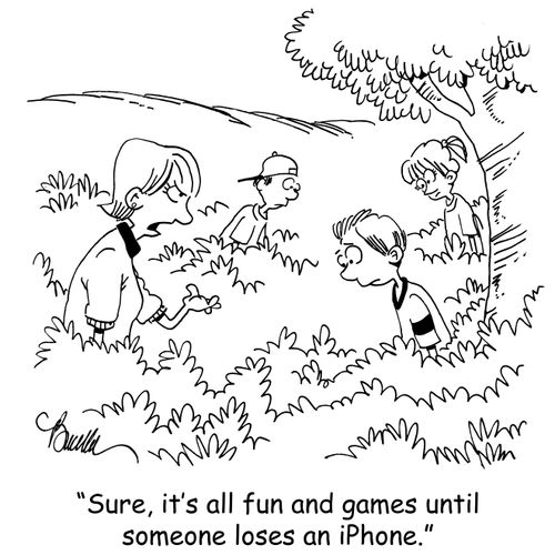 'Sure, it's all fun and games until someone loses an iPhone.'