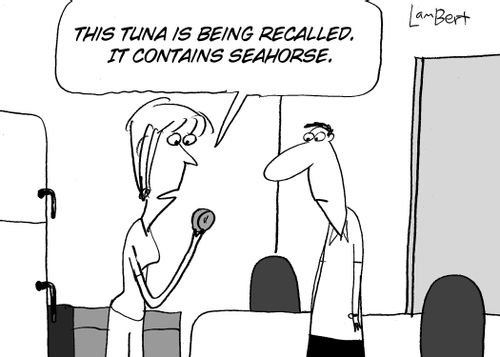 'This tuna is being recalled. It contains seahorse.'