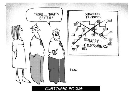 "There, that's better" - customer focus.