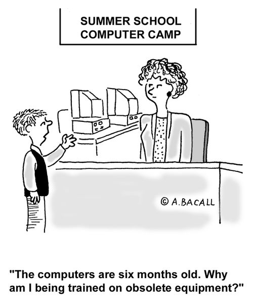 "Why am I being trained on obsolete equipment?"