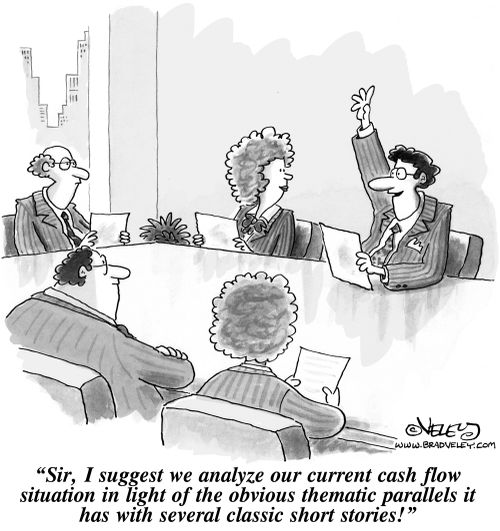 'Sir, I suggest we analyze our current cash flow situation in light of the obvious thematic parallels it has with several classic short stories!'