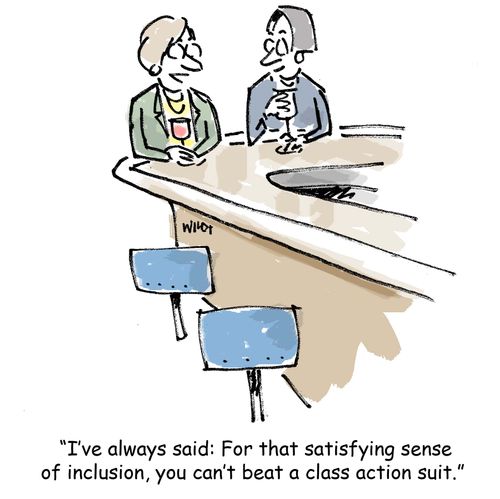'For that satisfying sense of inclusion, you can't beat a class action suit.'