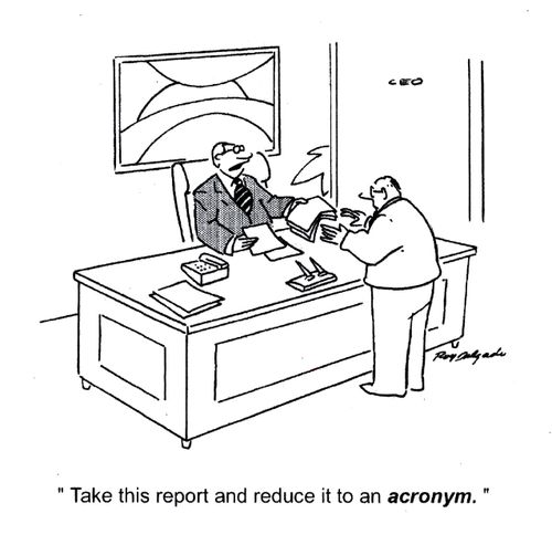 'Take this report and reduce it to an acronym.'