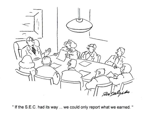 'If the S.E.C. had its way... we could only report what we earned.'
