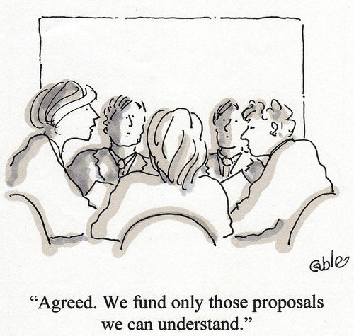 'Agreed. We fund only those proposals we can understand.'