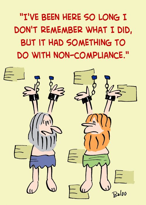 'I've been here so long I don't remember what I did, but it had something to do with non-compliance.'