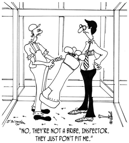 'No, they're not a bribe, Inspector. They just don't fit me.'