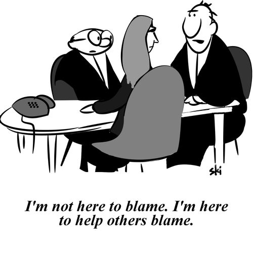 'I'm not here to blame. I'm here to help others blame.'