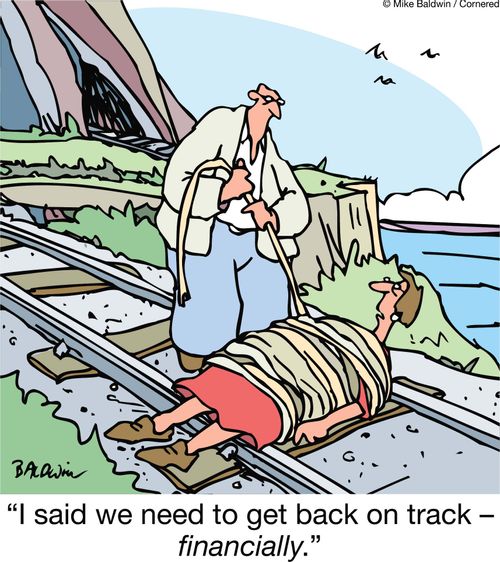 "I said we need to get back on track -  financially."