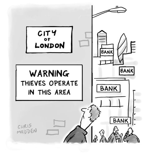 City of London - thieves operate in this area.