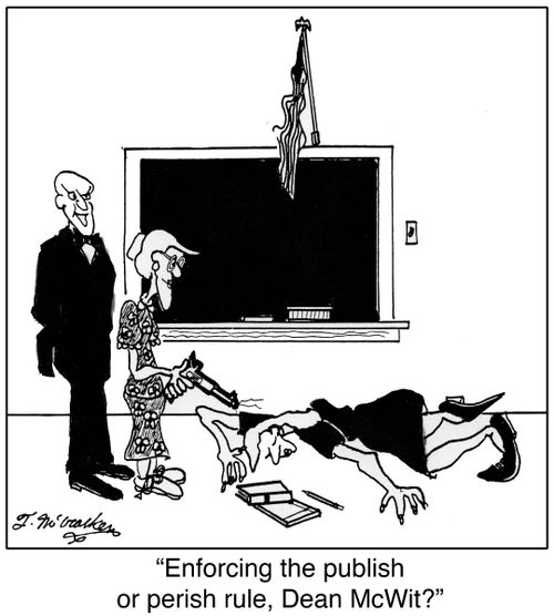 'Enforcing the publish or perish rule, Dean McWit?'