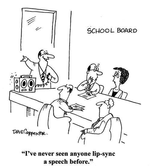 'I've never seen anyone lip-sync a speech before.'