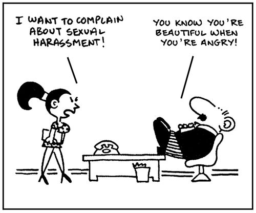 'I want to complain about sexual harassment.' - 'You know you're beautiful when you're angry.'