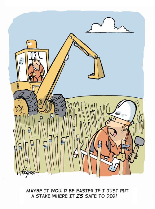 "Maybe it would be easier if I just put a stake where it IS safe to dig!"