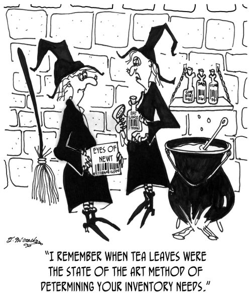 'I remember when tea leaves were the state of the art method of determining your inventory needs.'