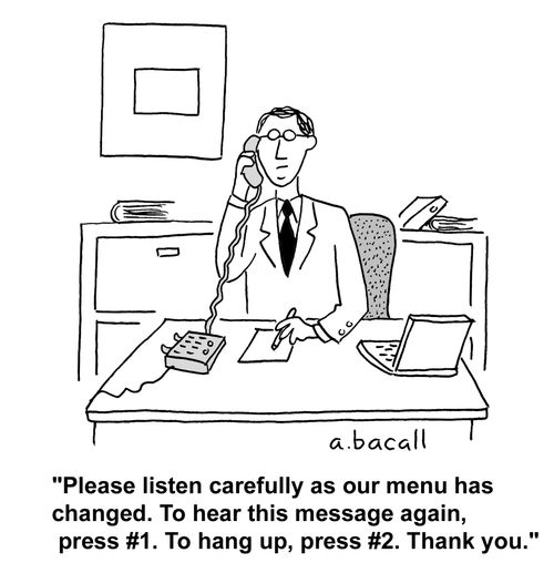 Our menu has changed. To hear this message again, press 1. To hang up, press 2.