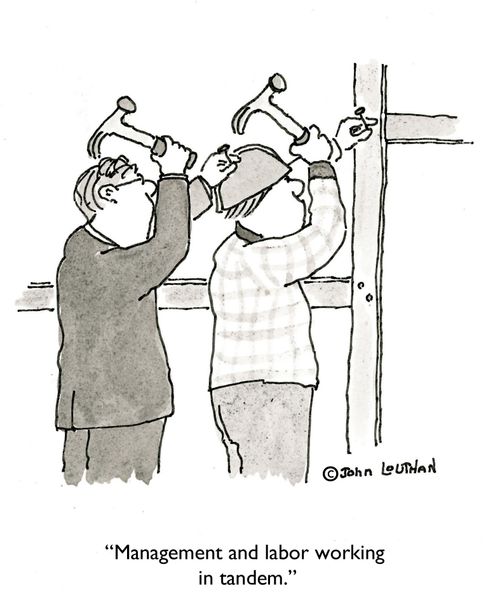 'Management and labor working in tandem.'